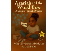 Azariah and the Word Box: A Journey Through Dyslexia