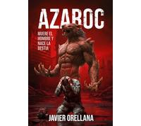 Azaroc: Muere el hombre y nace la bestia: 1
