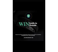 Azarudeen Mj Win Inside to Win Outside (Tascabile) Self Improvement Mastery