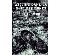 Azeline dans la nuit des dunes