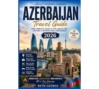 AZERBAIJAN TRAVEL GUIDE