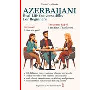 Azerbaijani: Real-Life Conversation for Beginners