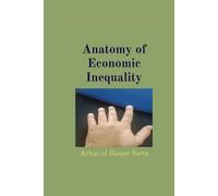 Azhar Ul Haque Sario Anatomy of Economic Inequality (Tascabile)