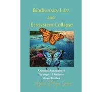 Azhar Ul Haque Sario Biodiversity Loss and Ecosystem Collapse (Tascabile)
