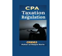 Azhar Ul Haque Sario CPA Taxation and Regulation (REG) (Tascabile)