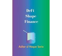 Azhar Ul Haque Sario DeFi Shape Finance (Tascabile)