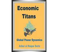 Azhar Ul Haque Sario Economic Titans (Tascabile)