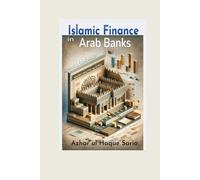 Azhar Ul Haque Sario Islamic Finance in Arab Banks (Tascabile)