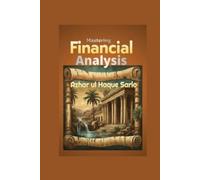 Azhar Ul Haque Sario Mastering Financial Analysis (Tascabile)