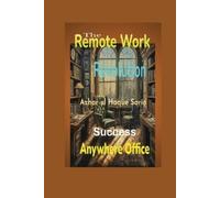 Azhar Ul Haque Sario The Remote Work Revolution (Tascabile)