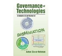 Azhar Zia-Ur-Re Governance of Technologies in Industrie 4.0 a (Copertina rigida)
