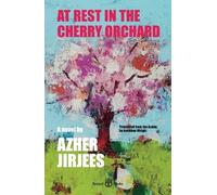 Azher Jirjees At Rest in the Cherry Orchard (Tascabile)