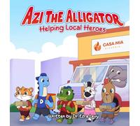Azi The Alligator: Helping Local Heroes