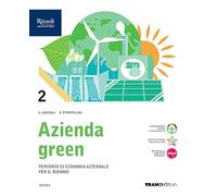 Azienda green. Con Quaderno. Per le Scuole superiori. Con e-book. Con espansione online (Vol. 2)