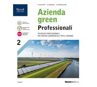 Azienda green professionali. Per le Scuole superiori. Con e-book. Con espansione online (Vol. 2)
