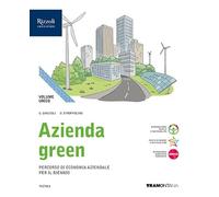 Azienda green. Vol. unico. Con Quaderno 1 e 2. Per le Scuole superiori. Con e-book. Con espansione online