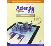 Azienda passo passo 2.0. Per il 1° biennio degli Ist. tecnici commerciali. Con e-book. Con espansione online (Vol. 1)