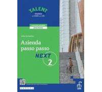 Azienda passo passo. Next. Corso di economia aziendale. Per gli Ist. tecnici e professionali. Con e-book. Con espansione online (Vol. 2)