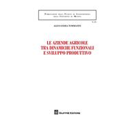 Aziende agricole tra dinamiche funzionali e sviluppo produttivo