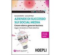 Aziende di successo sui social media. Creare valore e generare business
