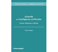 Aziende e intelligenza artificiale. Prime riflessioni critiche