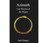 Azimuth Book 3: Last Horizon of the Magus