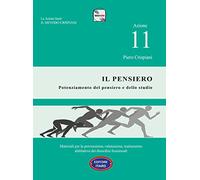 Azione 11. Il pensiero. Materiali per la prevenzione, valutazione, trattamento abilitativo dei disordini funzionali