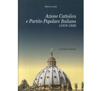 Azione Cattolica e Partito Popolare Italiano (1919-1926) - [Congedo]