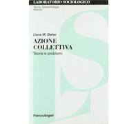 Azione collettiva. Teorie e problemi
