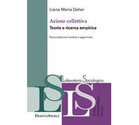 Azione collettiva. Teorie e ricerca empirica. Nuova ediz.