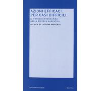 Azioni efficaci per casi difficili. Il metodo ermeneutico nella ricerca narrativa