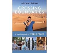 Aziz Abu Sarah Crossing Boundaries (Tascabile)