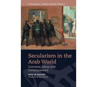Aziz al-Azmeh Secularism in the Arab World (Copertina rigida)