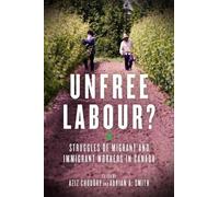 Aziz Choudry Unfree Labour? (Tascabile)