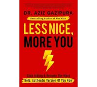 Aziz Gazipura Psyd Less Nice, More You (Tascabile)