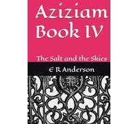 Aziziam Book IV: The Salt and the Skies