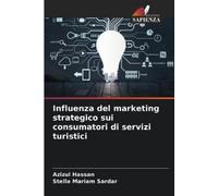 Azizul Hassan S Influenza del marketing strategico sui consumatori d (Tascabile)
