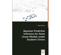 Azizur Rahman Bayesian Predictive Inference for Some Linear Models u (Tascabile)