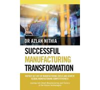 Azlan Nithia Successful Manufacturing Transformation (Tascabile)