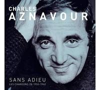 Aznavour Charles - CULT LEGENDS Sans Adieu Les Chansons De 1955-62