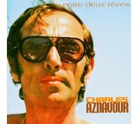 Aznavour,Charles - Entre 2 Reves