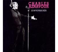 Aznavour,Charles - Je M'Voyais Deja