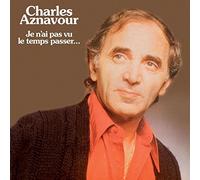Aznavour, Charles - Je N'Ai Pas Vu Le Temps
