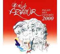 AZNAVOUR, CHARLES - PALAIS DES CONGRES 2000