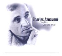 Aznavour,Charles - Plus Bleu Que Tes Yeux