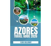 AZORES TRAVEL GUIDE 2026: Discover Europe's Green Paradise: Insider Tips for Cozido Dining, UNESCO Sites, Reliable Car Hire Advice, and Complete Sete Cidades Guide.