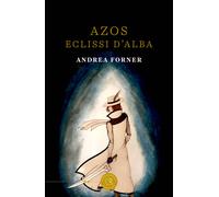 Azos. Eclissi d'alba - Forner Andrea
