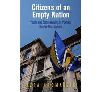 Azra Hromadžić Citizens of an Empty Nation (Copertina rigida)