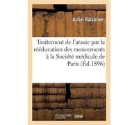 Azriel Raïchlin Traitement de l'Ataxie Par La Rééducation Des Mouvem (Tascabile)