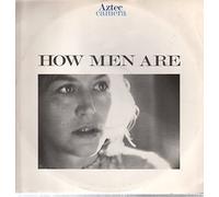 AZTEC CAMERA / HOW MEN ARE